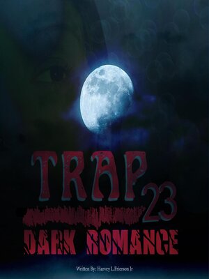 cover image of Trap 23 (Dark Romance)